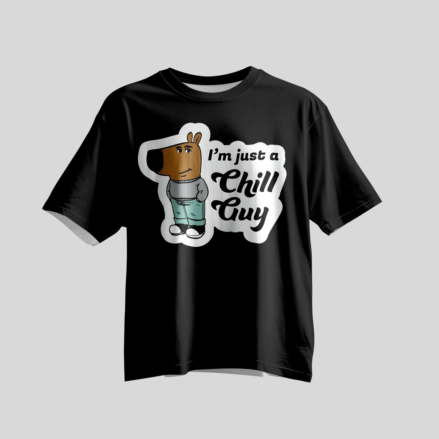 I'm Just a Chill Guy Premium Unisex T-Shirt